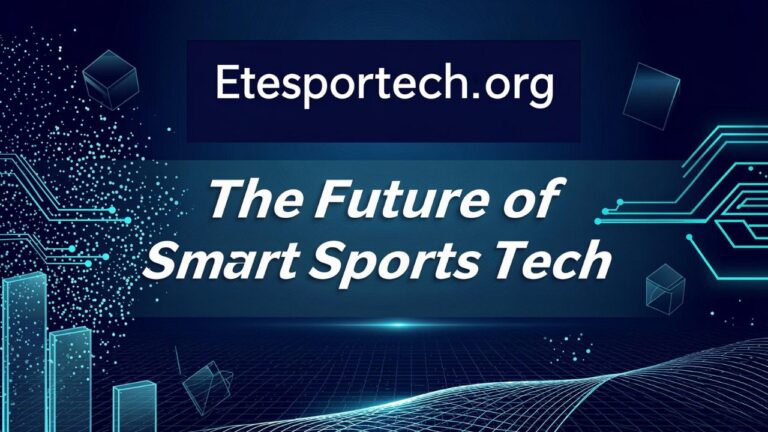 Etesportech.org The Future of Smart Sports Tech